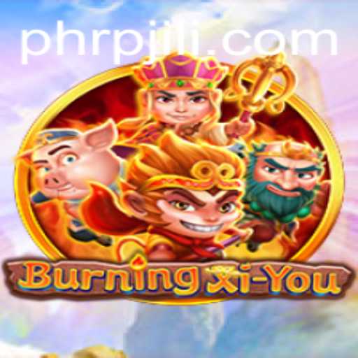 Exploring the Mystical Journey of BurningXiYou: The Role of RPJILI in Redefining Gaming