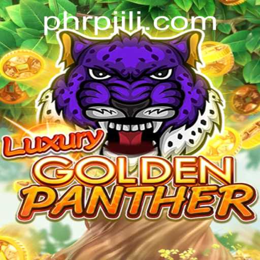 Exploring LUXURYGOLDENPANTHER: The Ultimate RPJILI Adventure